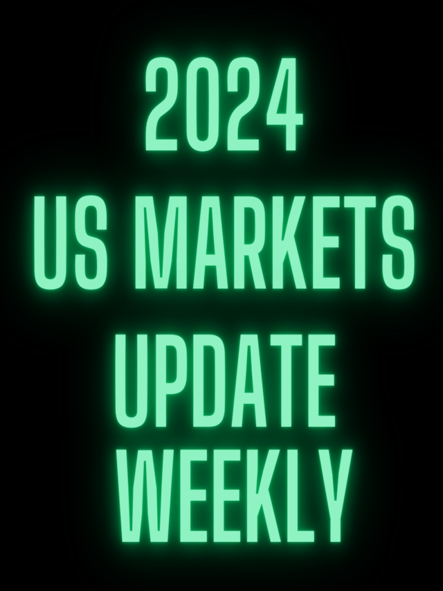 US Markets Update -Week 7